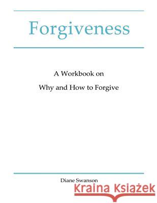 Forgiveness Diane Swanson 9781512080261 Createspace