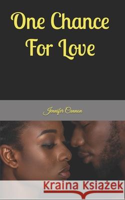 One Chance For Love Jennifer Cannon 9781512080360