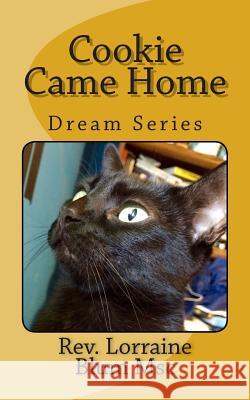 Cookie Came Home MS Lorraine Blu 9781512085082 Createspace
