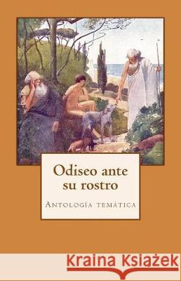 Odiseo ante su rostro de Armas, Emilio 9781512087529 Createspace Independent Publishing Platform