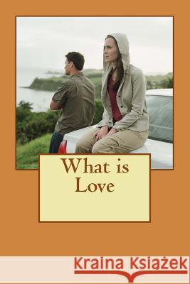 What is Love Tomlinson, Pamela J. 9781512087550 Createspace