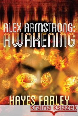 Alex Armstrong: Awakening Hayes Farley 9781512097412