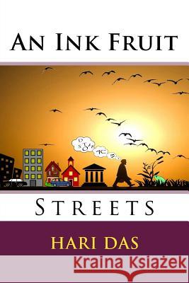 Aninkfruit: Streets MR Hari Das 9781512097665 Createspace