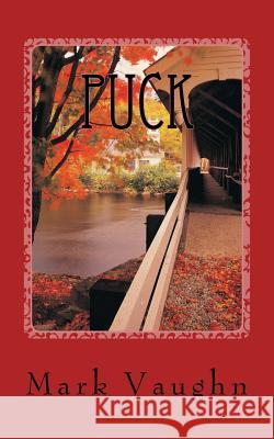 Puck William Mark Vaughn 9781512110098 Createspace