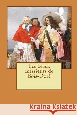 Les beaux messieurs de Bois-Dor? Alba Longa George Sand 9781512110517 Createspace Independent Publishing Platform
