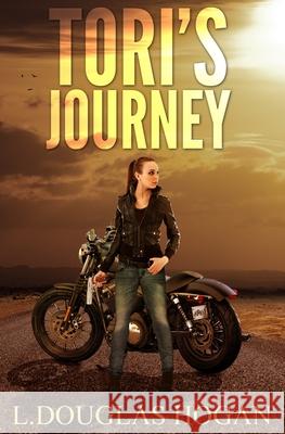 Tori's Journey L. Douglas Hogan 9781512113990 Createspace