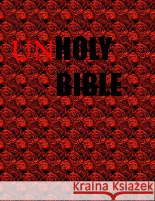 Unholy: Unholy Bible Jexxica Christ 9781512114584