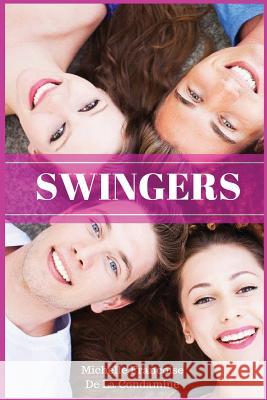 Swingers Michelle Francoise D 9781512119602 Createspace