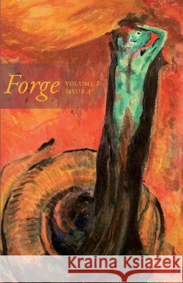 Forge Volume 8 Issue 4 Forge 9781512121087