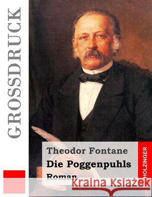 Die Poggenpuhls (Großdruck) Fontane, Theodor 9781512124682 Createspace