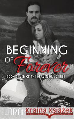 Beginning of Forever Laramie Briscoe 9781512125078