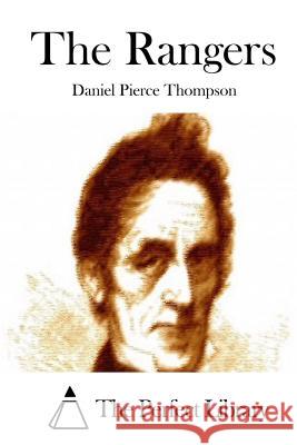 The Rangers Daniel Pierce Thompson The Perfect Library 9781512126594