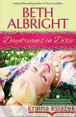 Daydreams In Dixie Albright, Beth 9781512126679