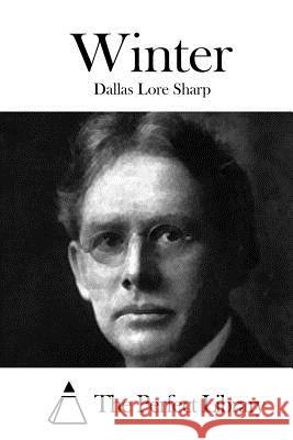 Winter Dallas Lore Sharp The Perfect Library 9781512141641 Createspace