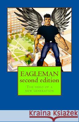 EAGLEMAN second edition: The hero of a new generation Bridgeforth, Kenroz 9781512144079 Createspace