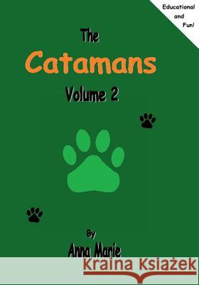 The Catamans: Volume 2 Anna Marie 9781512150001 Createspace