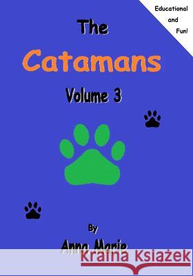 The Catamans: Volume 3 Anna Marie 9781512150162