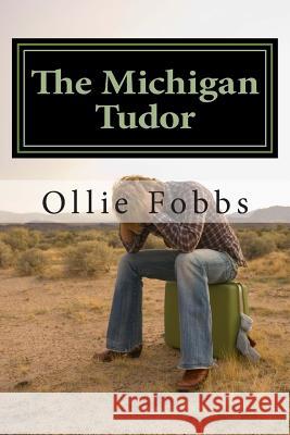 The Michigan Tudor Dr Ollie B. Fobb 9781512152593 Createspace