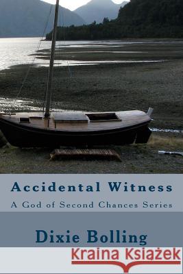 Accidental Witness Dixie Bolling 9781512156003
