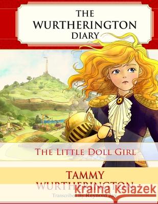 The Little Doll Girl: Young Reader Parchment Edition Reynold Jay Duy Truong Nour Hassan 9781512158526 Createspace