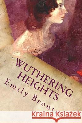 Wuthering Heights Emily Bronte 9781512162288