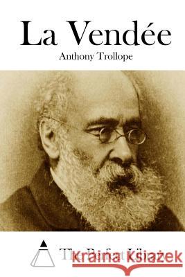 La Vendée The Perfect Library 9781512164473 Createspace