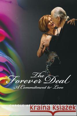 The Forever Deal: A Commitment To Love Armour-Greenbaum, Carole 9781512178623