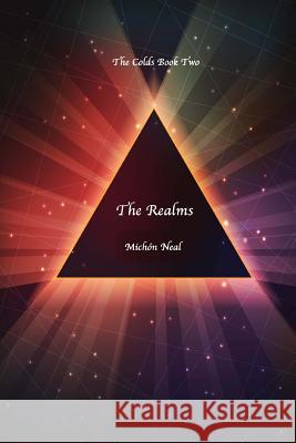 The Realms Michon Neal 9781512181746 Createspace