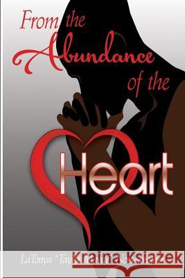 From the abundance of the heart Bolen, Terry 