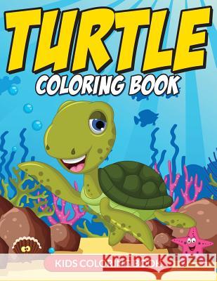 Turtle Coloring Book (Kids Coloring Book) L. L. Demaco 9781512183474 Createspace