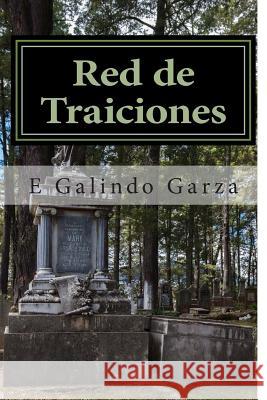 Red de Traiciones Edgar S. Galindo Garza 9781512190274