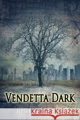 Vendetta Dark Josh Pederson 9781512190816