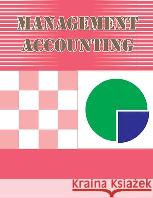 MANAGEMENT ACCOUNTINg Chetna H. Kakkad 9781512192148 Createspace Independent Publishing Platform