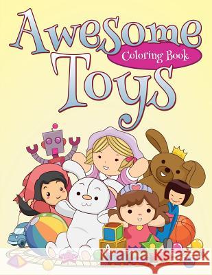 Awesome Toys Coloring Book L. L. Demaco 9781512194388 Createspace