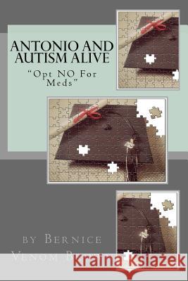 #AntonioAndAutismAlive Brown, Bernice Venom 9781512195767 Createspace