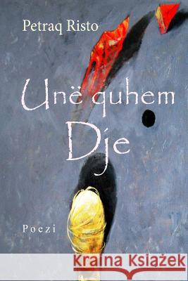 Une Quhem Dje Petraq Risto 9781512197044 Createspace