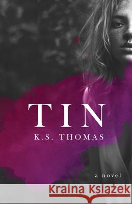 Tin K. S. Thomas 9781512197280 Createspace
