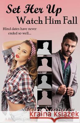 Set Her Up Watch Him Fall Rita Sawyer 9781512200829