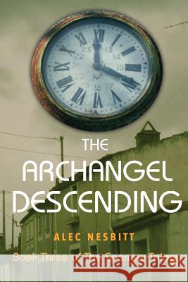 The Archangel Descending Alec Nesbitt 9781512209181