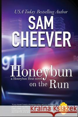 Honeybun on the Run Sam Cheever 9781512209594 Createspace