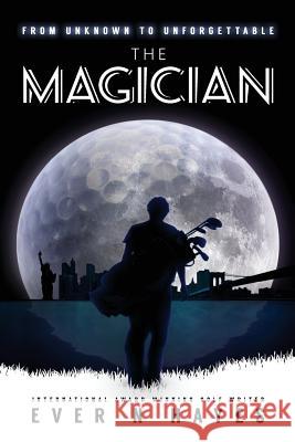 The Magician Ever N. Hayes 9781512215496 Createspace