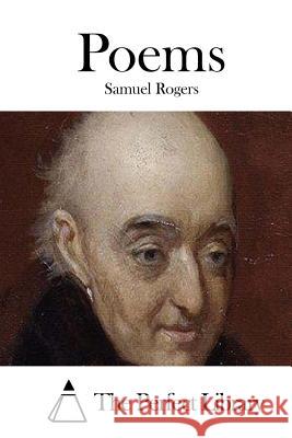 Poems Samuel Rogers The Perfect Library 9781512219937
