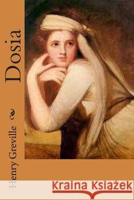 Dosia M. Henry Greville 9781512222050 Createspace