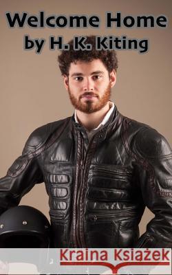 Welcome Home H. K. Kiting 9781512222203 Createspace