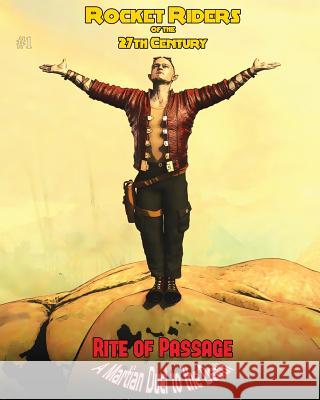 Rocket Riders of the 27th Century #1 - Rite of Passage Michael Moreau Michael Moreau 9781512230185