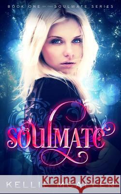 Soulmate Kellie McAllen 9781512231908 Createspace