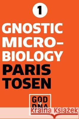 Gnostic Microbiology Paris Tosen 9781512235999