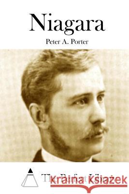 Niagara Peter a. Porter The Perfect Library 9781512238471