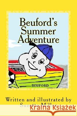 Beuford's Summer Adventure Suzette M. Miller 9781512246643