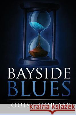 Bayside Blues Louise Gorday 9781512249910 Createspace